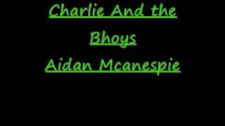 Aidan Mcanespie Charlie and the bhoys chords