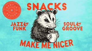 Snacks Make Me Nicer 🍪 | Funk, Soul & Groove for Calm Minds | Nebula Breeze