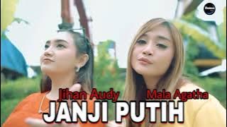 JANJI PUTIH - JIHAN AUDY X MALA AGATHA 🎵 NUANSA RECORD (BETA JANJI BETA JAGA)
