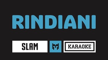 [ Karaoke ] Slam - Rindiani