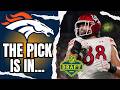 THE PICK IS IN!!: Denver Broncos DRAFT TE Dallen Bentley and LB Red Murdock!!