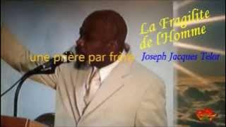Prière par frère Joseph Jacques Telor