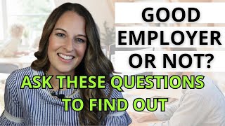 How To Know If A Company Is A Good Place To Work | Questions To Ask To Find Out If Employer Is Good