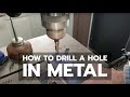 How to Drill a Hole in Metal (1/4" Steel)