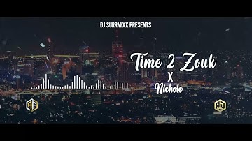 Time 2 Zouk Remix By Dj SurrMixx Media x Afsarf x Aryan 