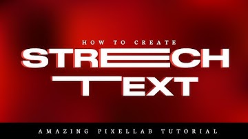 Pixellab Tutorial - How to Create Stretch Text Effect in Pixellab #pixellabtutorial #pixellabtricks