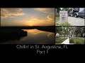 Chillin' in St. Augustine Beach FL - Part 1