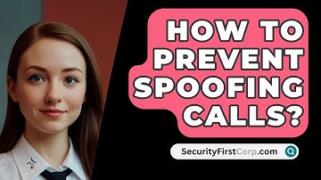 How To Prevent Spoofing Calls? - SecurityFirstCorp.com