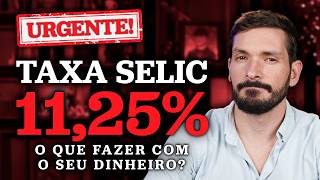 Thumbnail for TAXA SELIC SUBIU PARA 11,25% | O que fazer com seu dinheiro? Investir em renda fixa ou em dólar?