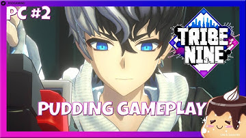 Tribe Nine β GAMEPLAY #2 | Pudding Story Gameplay Walkthrough Part 2 [OPEN BETA Preview]