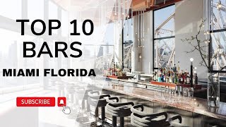 Best Miami Bars 2024 - Must Visit Spots For Drinks & Fun