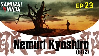 Nemuri Kyoshiro 1972 Full Episode 23 Samurai Vs Ninja English Sub