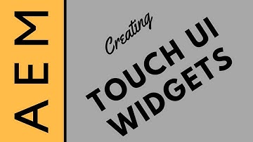 AEM - Creating Touch UI Widget