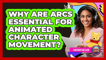 Why Are Arcs Essential For Animated Character Movement? - Cartoon Fan Club