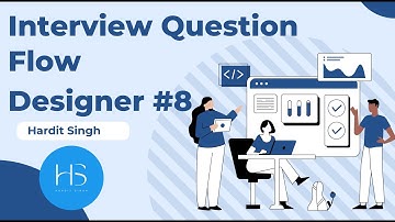 Interview Question on Flow Designer #8 in ServiceNow