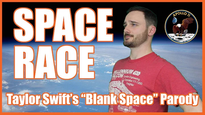 Space Race (Taylor Swift's "Blank Space" parody) -...