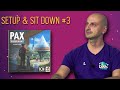 Setup & Sit Down #3 | PAX TRANSHUMANITY