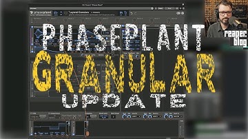 Trying Granular synthesis inside Phaseplant