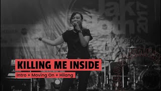 Killing Me Inside Ft AIU - Intro   Moving On   Hilang (Live at JakCloth 2017 Goes to Padang)