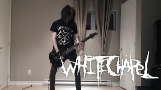 Let Me Burn - Whitechapel (Guitar cover)