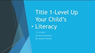 Emerson Elementary School: Title 1 - Level Up Your Child's Literacy. 11-14-2024. 🦅🦅🦅