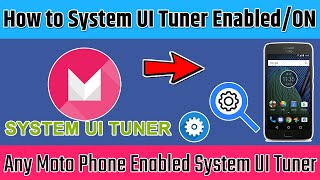 System UI Tuner Settings | Motorola All Devices | Moto G, G2, G3, G4, G5 | Moto System UI Settings screenshot 3