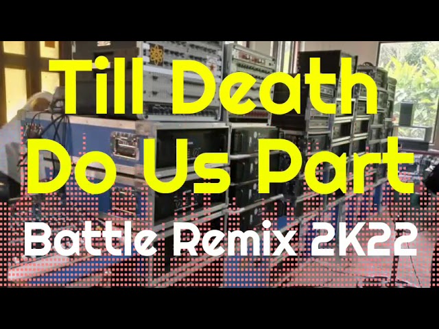 Till Death Do Us Part | Slowjam Battle Remix 2K22 (AMMC) DJ Jayson Espanola class=
