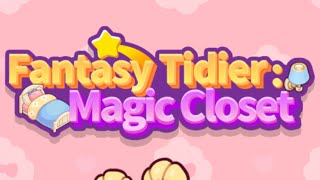 Fantasy Tidier:Magic Closet Mobile Game | Gameplay Android screenshot 3