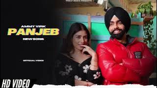 Ammy Virk - Panjeb (New Song | Album Layers | Ammy Virk New Song | New Punjabi Songs