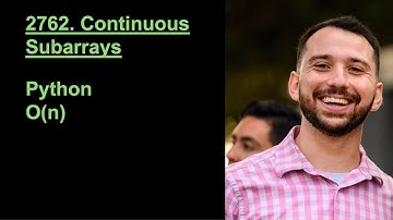 LeetCode Quick & Efficient 2762. Continuous Subarrays (Python)