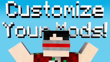 How To Customize Any Minecraft Mod with Configs!
