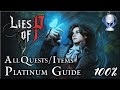 Lies of p pc   platinum guide  100  all quests trophies endings and items