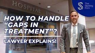 🤕 Breaking Down How To Handle Gaps In Treatment #personalinjurylawyer by Lawyer Tips by The Sterling Firm #lawyer 128 views 6 months ago 6 minutes, 56 seconds