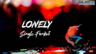 Download lagu SINGLE FUNKOT - LONELY AKON NEW REMIX 2021