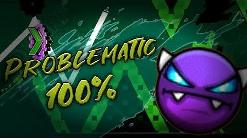 Geometry Dash - Problematic 100% (Easy demon)