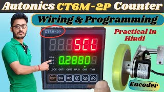 Autonics CT6M 2P Counter Meter Wiring and Programming in Hindi PRACTICAL 