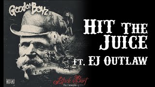 Good Ol' Boyz ft. FJ Outlaw | Hit The Juice, Black Bart 2022