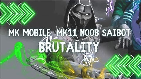 MK MOBILE MK11 NOOB SAIBOT BRUTALITY.