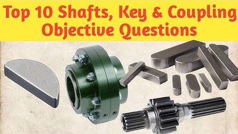 NMDC Junior Officer Top 10 Questions Of Shafts, Key And Coupling Objective Questions And Answer ||