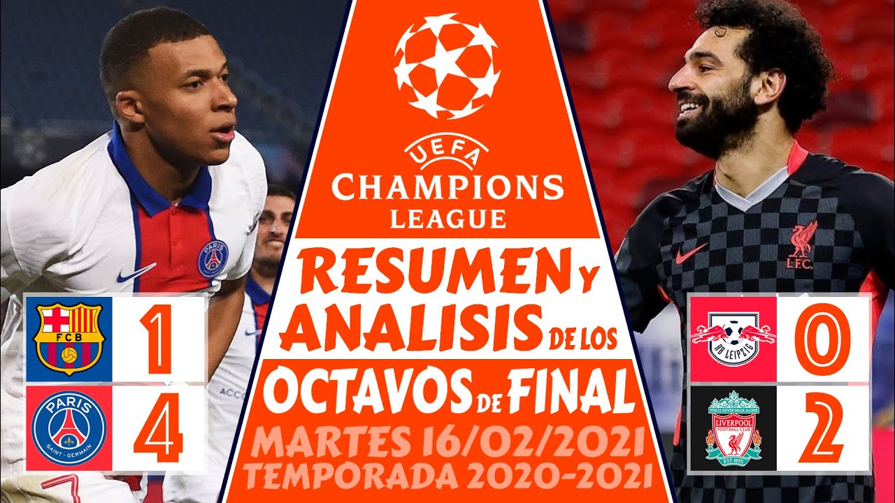 RESULTADOS de la CHAMPIONS LEAGUE hoy (2021) 🏆 OCTAVOS de FINAL 🔥 Resumen BARCELONA vs PSG hoy (1-4)