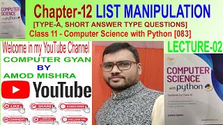 Class-11, Ch-12 LIST MANIPULATION