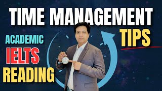 Academic IELTS Reading - Time Management Tips - Asad Yaqub