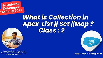 Salesforce Apex Collections | List, Set & Map Explained with Examples
