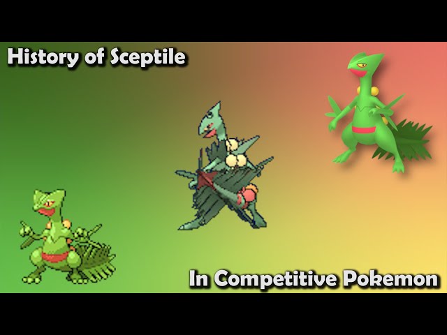 How GREAT was Sceptile ACTUALLY? - History of Sceptile in Competitive Pokemon class=