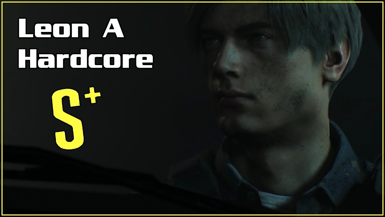 Resident Evil 2 Leon A Hardcore Difficulty S Rank Guide Playthrough Youtube Resident Evil 2 Leon A Hardcore Difficulty S Rank Guide Playthrough Youtube