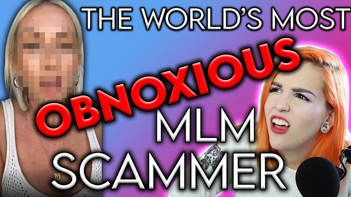 I FOUND THE WORLD'S MOST OBNOXIOUS MLM SCAMMER