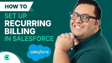 Set Up Recurring Billing in Salesforce: Step-by-Step Tutorial