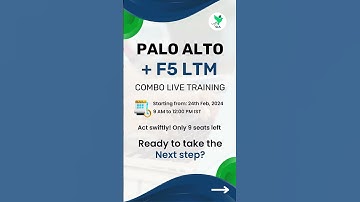 Palo Alto +  F5 LTM Combo Live Training Starting From 24 February 2024 | Enroll Now