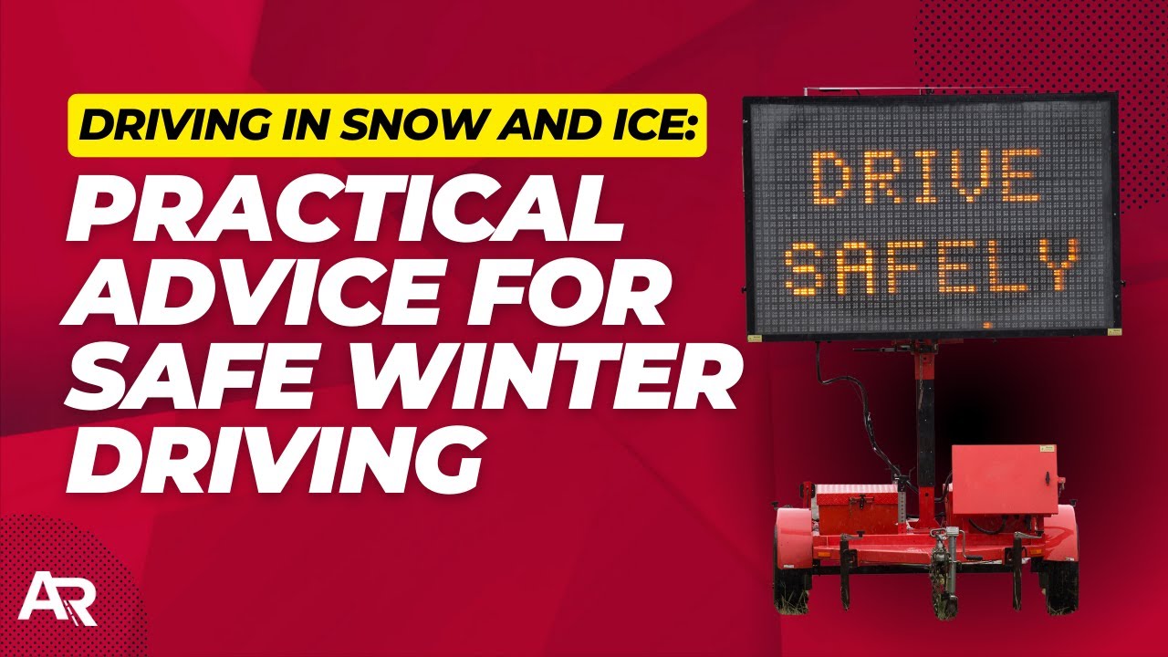Winter Driving Tips: How to Stay Safe on Snowy and Icy Roads ...