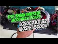 inverterdiy test beban inverter Modifikasi board EGS002 kit 32 Mosfet 5000W